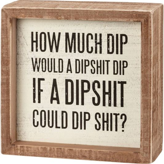 How Much Dip Inset Box Sign