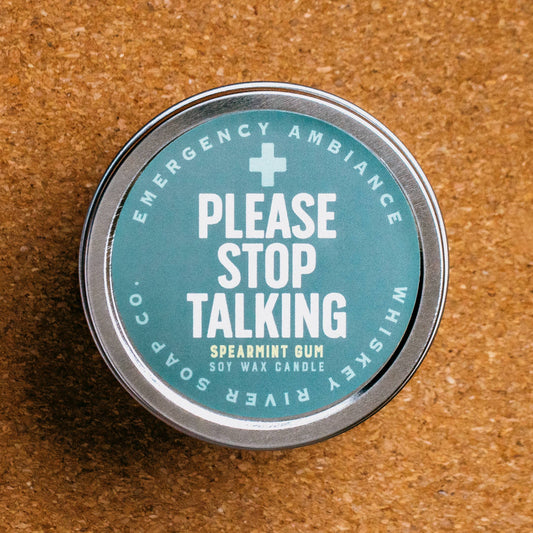 Please Stop Talking Emergency Ambiance Travel Tin | Funny Pe