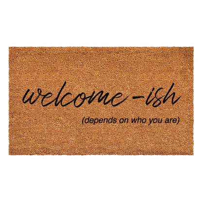 Welcome-ish Doormat: 17'' x 29''