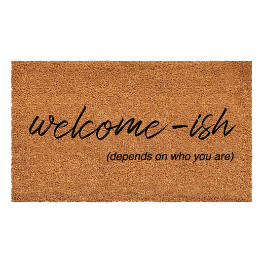 Welcome-ish Doormat: 17'' x 29''