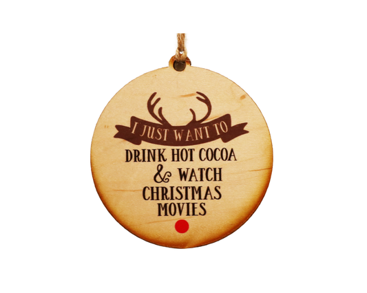 Drink Hot Coco And Watch Christmas Ornaments - Holiday