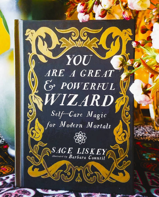 You Are a Great and Powerful Wizard: Self-Care Magic