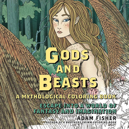 Gods & Beasts: A Mythological Coloring Book