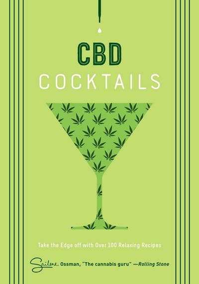 CBD Cocktails: Take the Edge Off with Relaxing Recipes