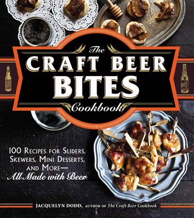 Craft Beer Bites Cookbook: 100 Recipes for Sliders